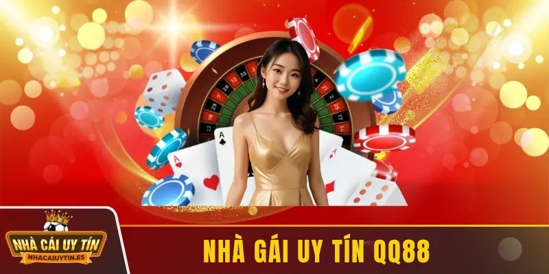 Nhà cái uy tín QQ88