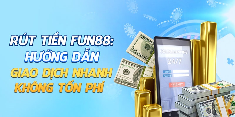 Những liên kết uy tín trong giao dịch tại Fun88
