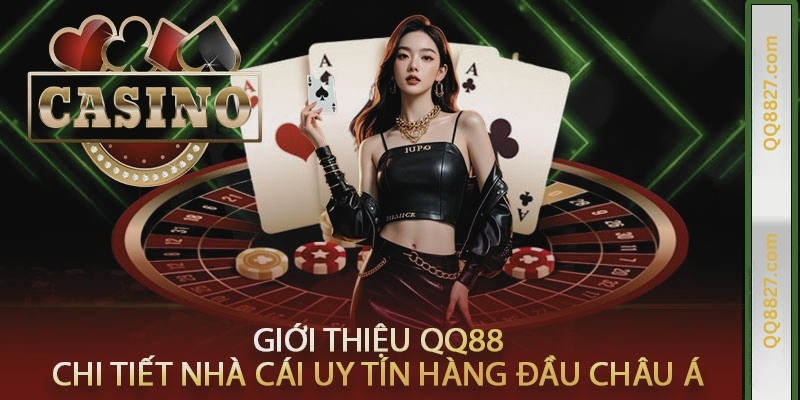 Tổng quan toàn bài về QQ88 uy tín nhất hiện nay